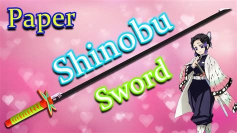 How To Make A Paper Sword With Cover Demon Slayer Shinobu Kochou