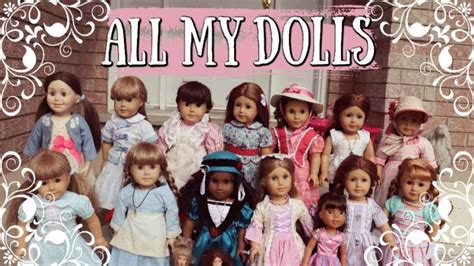 All My American Girl Dolls Spring 2021 Adult Ag Collector Collection 15 Dolls Youtube