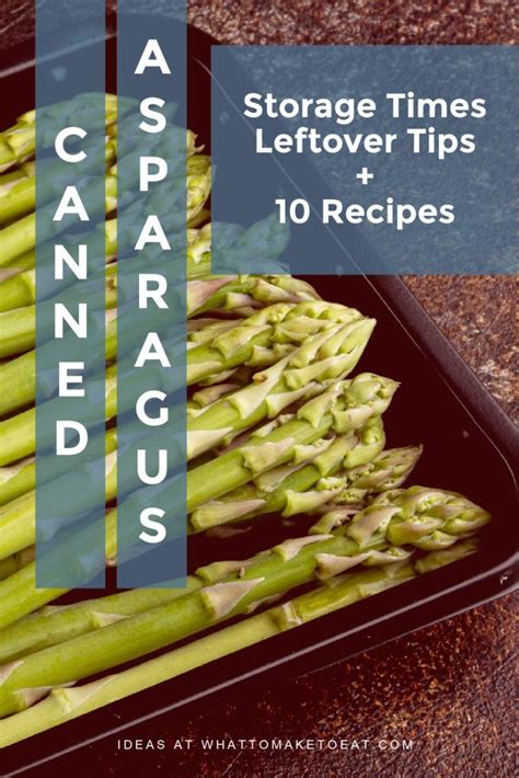 10 Best Canned Asparagus Recipes Plus Useful Information What To Make