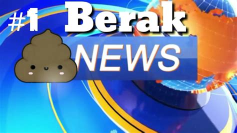 Parody Berak News Part 1 Youtube