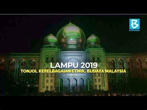 Modul hubungan etnik di malaysia. Lampu 2019 tonjol kepelbagaian etnik, budaya Malaysia ...