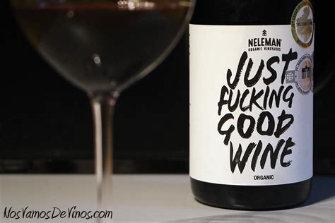 Just Fucking Good Wine Tinto 2018 Nos Vamos De Vinos