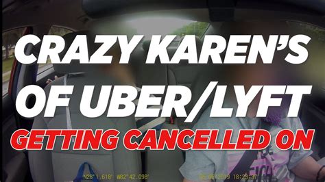 Crazy Karens Of Uber And Lyft Getting Kicked Out Midride Youtube