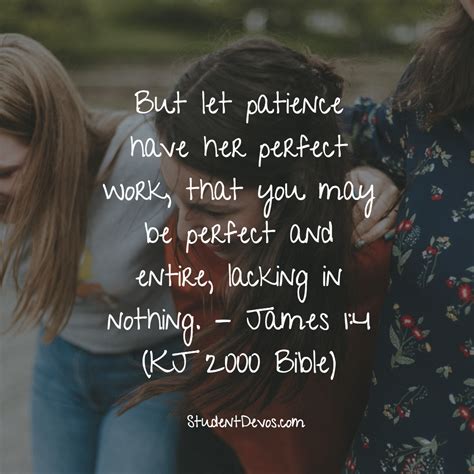 Patience is indeed virtuous — one of the twelve fruits of the holy spirit in fact (see gal. Learning Patience - Jas 1:4 | Student Devos - Youth and ...