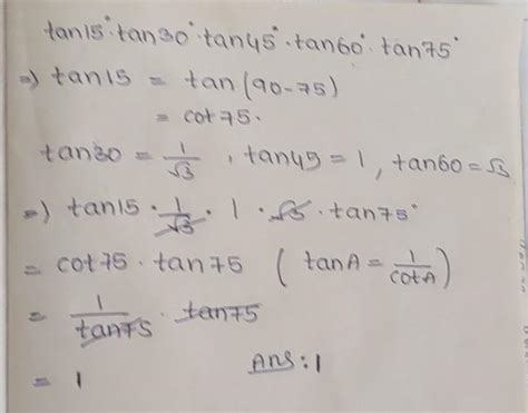 Find The Value Of Tan15º Tan 30° Tan 45º Tan60° Tan75°