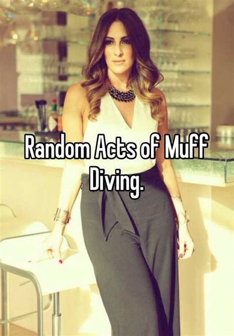 Random Acts Of Muff Diving