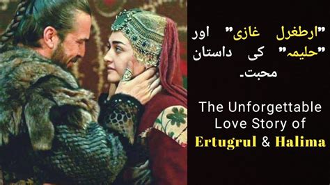 The Beautiful And Unforgettable Love Story Of Ertugrul And Halima Sultan
