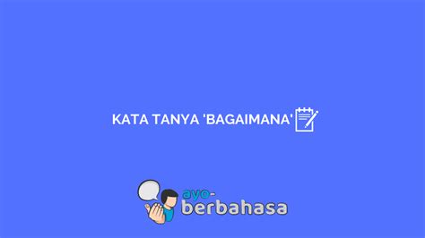 Di bawah ini terdapat contoh imbuhan bahasa indonesia tersebut dalam kalimat yaitu sebagai berikut adapun contoh imbuhan bahasa indonesia dalam kalimatnya yaitu: 45+ Contoh Kalimat Tanya Bagaimana dalam Bahasa Indonesia ...