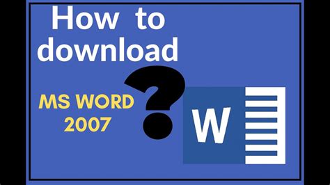 How To Download Ms Word 2007 Youtube