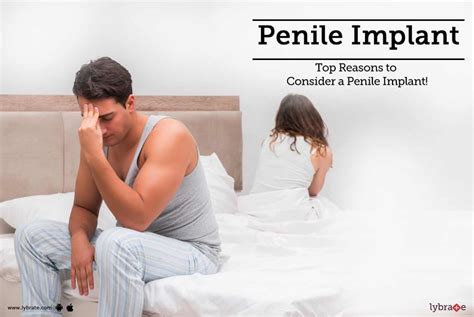 Penile Implant Top Reasons To Consider A Penile Implant By Dr