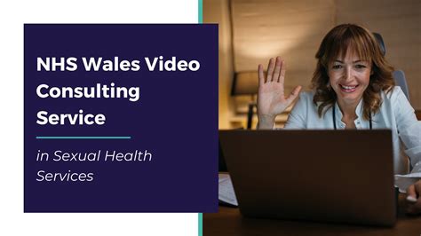 Nhs Wales Video Consulting Service In Sexual Health Services Youtube