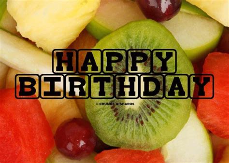 Happy Birthday Fruit Salad Kiwi Grapes Pineapple Watermelon Apple