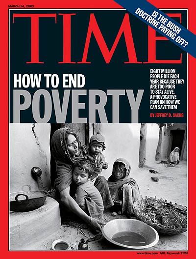 Time Magazine Cover How To End Poverty Mar 14 2005 Poverty