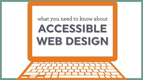 What You Need To Know About Accessible Web Design