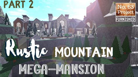 Bloxburg Build Rustic Mountain Mega Mansion Roblox Part 23