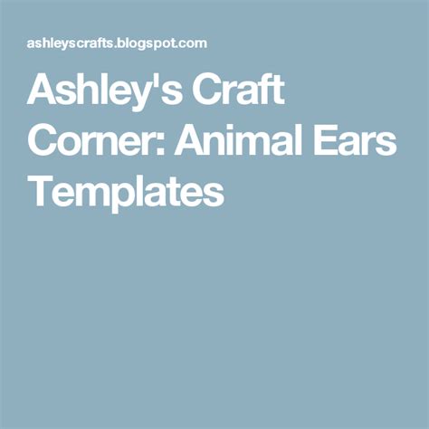 Ashleys Craft Corner Animal Ears Templates Animal Ears Ear