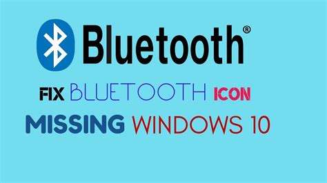 Fix Bluetooth Icon Missing In Windows 1078 Youtube