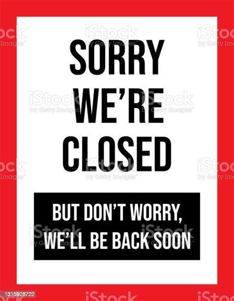 Sorry Were Closed Sign Stock Illustration Download Image Now Closed