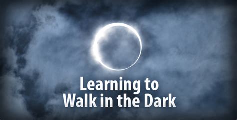 Learning To Walk In The Dark Pacific Northwest Umc News Blog