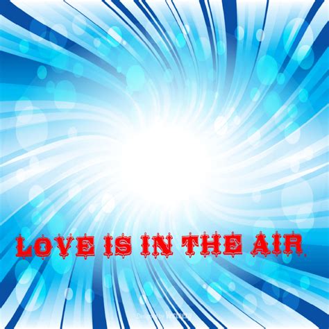 Love Is In The Air Free Stock Photo Public Domain Pictures