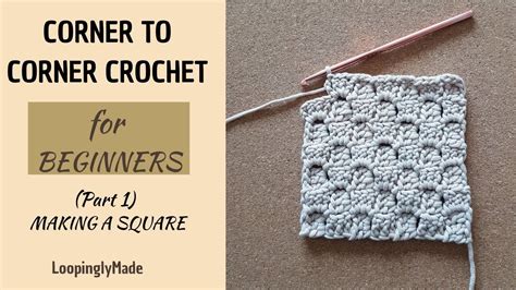 Corner To Corner Crochet For Beginners Part 1 Making A Square Crochet
