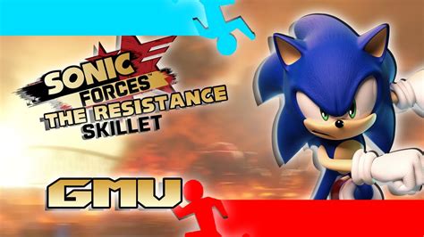 Sonic Forces The Resistance Skillet Gmv Youtube