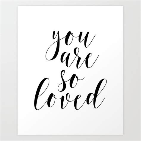 You Are So Loved Love Art Nursery Black And White Love Print