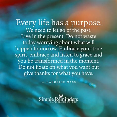 Mysimplereminders Every Life Has A Purpose We Need To Let Go Of The