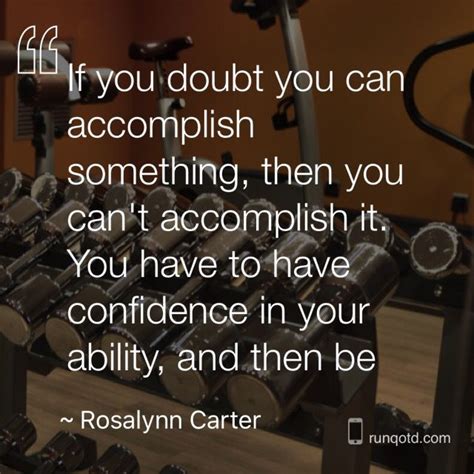 Dont Doubt You Abilities Inspirational Quotes Abilities Accomplishment