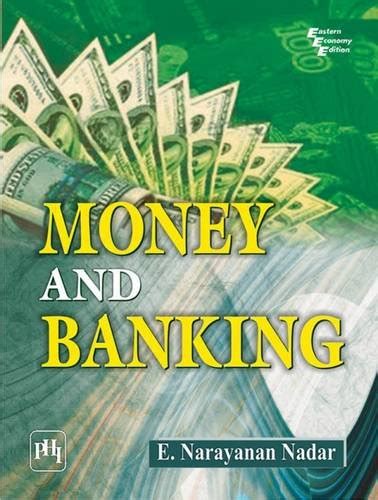 Money And Banking E Narayanan Nadar 9788120347953 Abebooks
