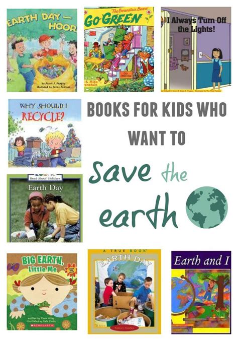 Books For Kids Who Want To Save The Earth Save Earth Earth Book