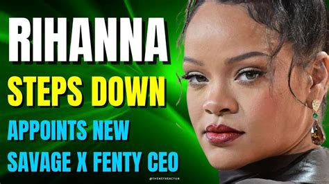 Rihanna Steps Down As Ceo Of Savage X Fenty Appoints Hillary Super Youtube