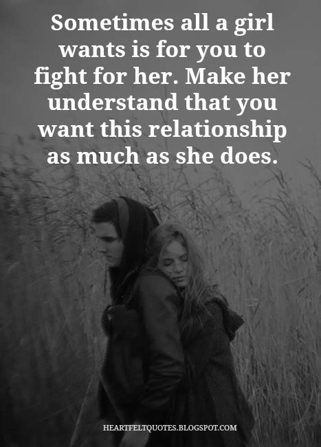 Sometimes All A Girl Wants Is For You To Fight For Her Heartfelt Love And Life Quotes