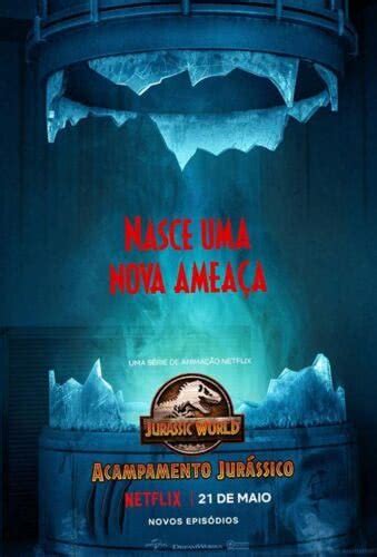 Jurassic World Acampamento Jurássico Papo De Cinema
