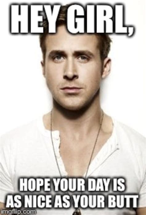 Awe Thanks Ryan 😜😝 Hey Girl Ryan Gosling Hey Girl Memes Hey Girl