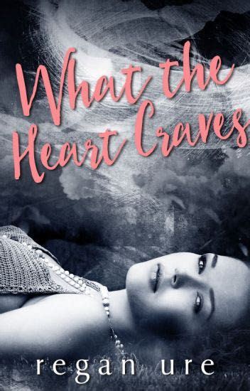 Best Completed Romance Books On Wattpad What The Heart Craves The
