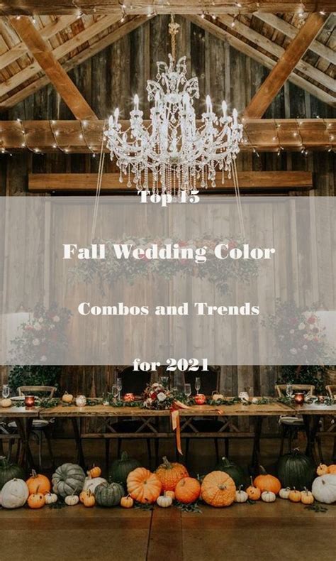 Top 15 Fall Wedding Color Combos And Trends For 2021 Wedding Color