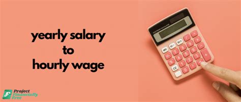 Yearly Salary To Hourly Wage Calculator