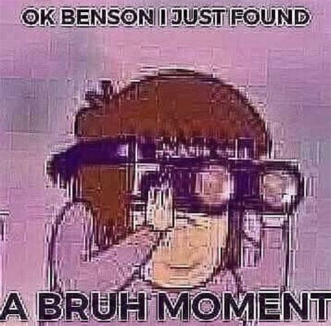 found a bruh moment bruh moment know your meme