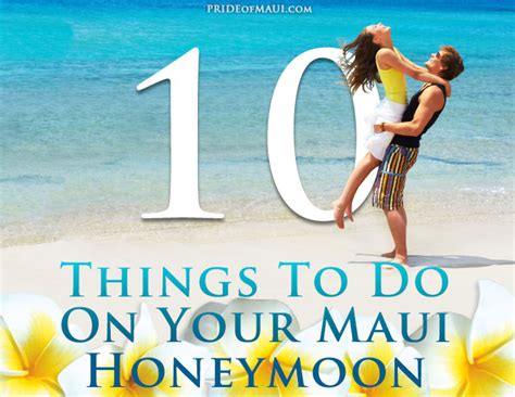 Maui Honeymoon Best Things To Do Honeymoon Activities