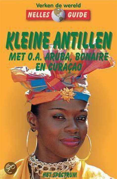 Nelles Guide Kleine Antillen Onbekend 9789027464354 Boeken Bol