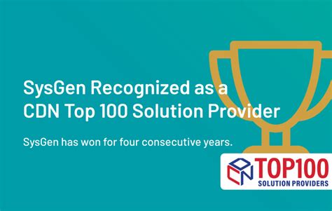 Sysgen Recognized For Growth Wins The Cdn Top 100 For Fourth