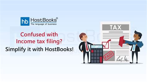 Confused With Income Tax Filing Simplify It With Hostbooks Tax Software Income Tax Income