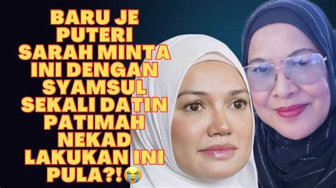 Ya Allah Baru Je Puteri Sarah Minta Ini Dengan Syamsul Sekali Datin