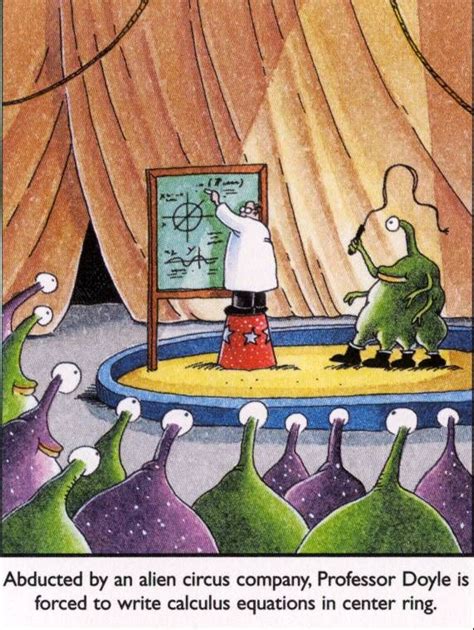 Gary Larsen Alien Circus Math Humor Gary Larson Cartoons Far Side