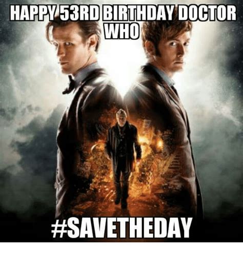 Happy 53rd Birthday Doctor Who Fasavetheday Meme On Meme