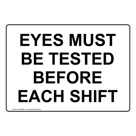 Policies Regulations Sign Eyes Must Be Tested Before Each Shift