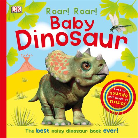 Roar Roar Baby Dinosaur The Best Noisy Dinosaur Book Ever Kite