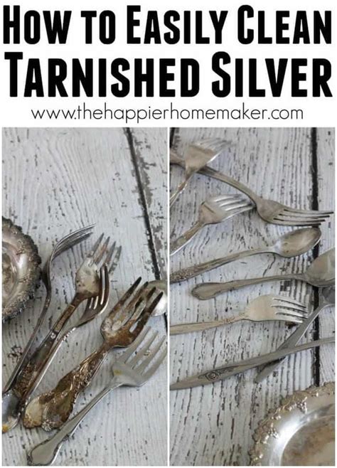 How To Easily Clean Tarnished Silver The Happier Homemaker Bloglovin
