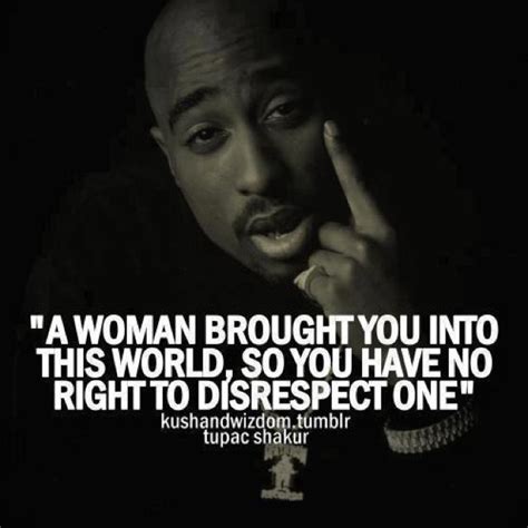 A Woman Tupac Quotes 2pac Quotes Tupac